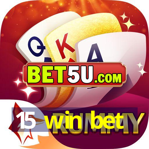 15 win bet